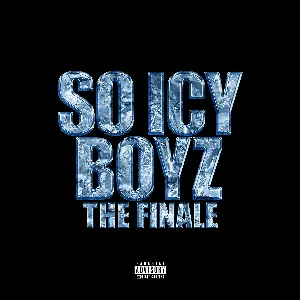 Pochette So Icy Boyz: The Finale