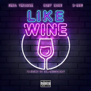Pochette de Like Wine de Baby Bash