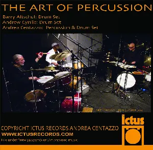 Pochette de The Art of Percussion de Barry Altschul - Andrew Cyrille - Andrea Centazzo