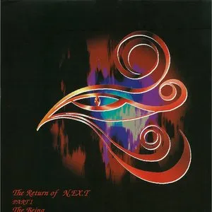Pochette de The Return of N.EX.T Part 1: The Being de N.EX.T