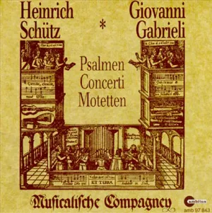 Pochette de Psalmen Concerti Motetten de Giovanni Gabrieli - Heinrich Schütz