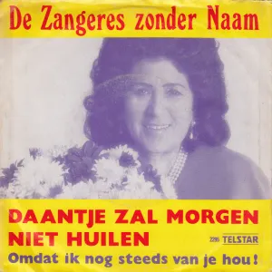 Pochette de Daantje zal morgen niet huilen / Omdat... de Zangeres Zonder Naam