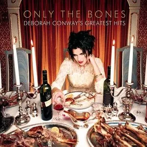 Pochette de Only the Bones de Deborah Conway