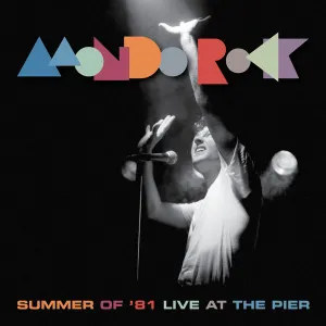 Pochette de Summer Of '81 (Mondo Rock Live At The Pier) de Mondo Rock