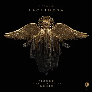 Pochette de Lacrimosa (Figure x Don't Kill It remix) de Apashe