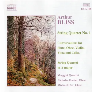 Pochette de String Quartet No. 1 / Conversations / String Quartet in A Major de Maggini Quartet - Nicholas Daniel - Sir Arthur Bliss