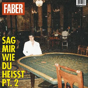 Pochette de Sag mir wie du heisst (Pt.2) de Faber