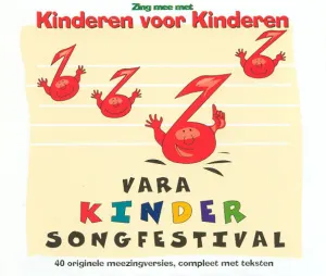 Pochette de Zing mee met Kinderen voor Kinderen: Vara Kindersongfestival de Kinderen voor Kinderen