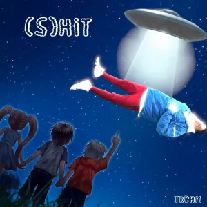 Pochette de (S)HIT de Tream