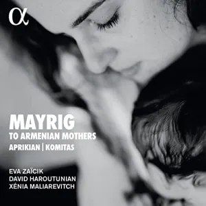 Pochette de Mayrig: To Armenian Mothers de David Haroutunian