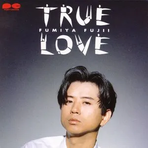 Pochette de TRUE LOVE de Fumiya Fujii