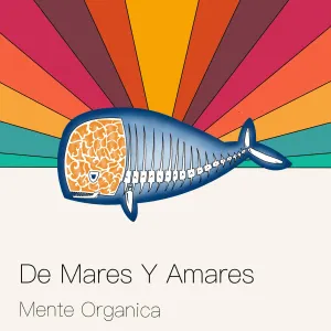 Pochette de De mares y amares de Mente Orgánica