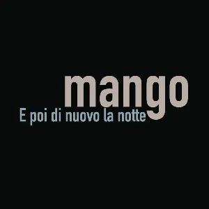 Pochette de E poi di nuovo la notte de Mango