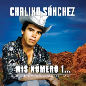 Pochette de Mis Número 1...El Rey del Corrido de Chalino Sánchez
