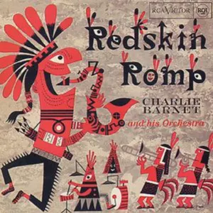 Pochette de Redskin Romp de Charlie Barnet and His Orchestra