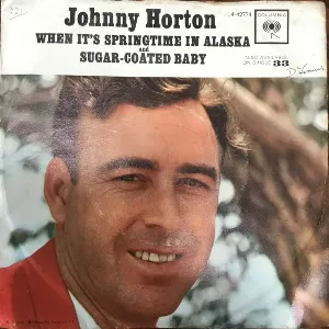 Pochette de Sugar‐Coated Baby / When It’s Springtime in Alaska de Johnny Horton