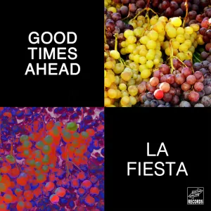 Pochette de La fiesta de Good Times Ahead