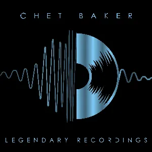 Pochette Legendary Recordings: Chet Baker