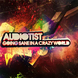 Pochette de Going Sane In A Crazy World de Audiotist