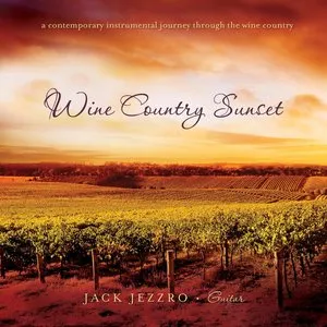Pochette de Wine Country Sunset de Jack Jezzro