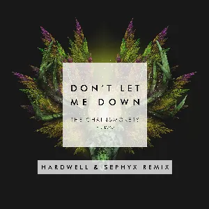 Pochette Don’t Let Me Down (Hardwell & Sephyx remix)