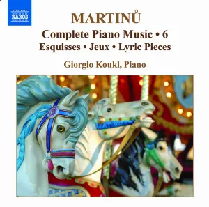Pochette de Complete Piano Music 6 de Giorgio Koukl - Bohuslav Martinů