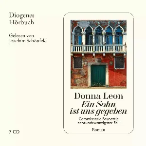 Pochette de Ein Sohn ist uns gegeben: Commissario Brunettis achtundzwanzigster Fall de Donna Leon