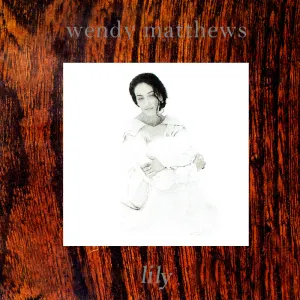 Pochette de Lily de Wendy Matthews