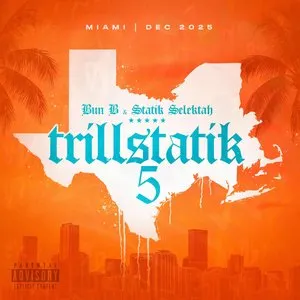 Pochette de Trillstatik 5 de Statik Selektah - Bun B
