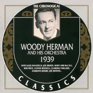 Pochette de The Chronological Classics: Woody Herman and His Orchestra 1939 de Woody Herman and His Orchestra