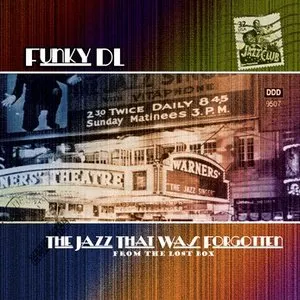 Pochette de The Jazz That Was Forgotten de Funky DL
