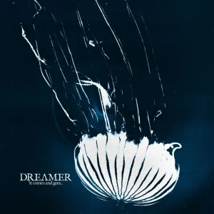 Pochette de It Comes and Goes de Dream On, Dreamer