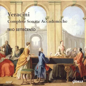 Pochette de Complete Sonate Accademiche de Francesco Maria Veracini