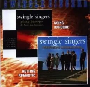Pochette de Going Baroque / Getting Romantic de The Swingle Singers