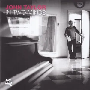 Pochette de In Two Minds de John Taylor