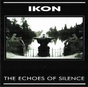 Pochette de The Echoes of Silence de Ikon
