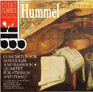 Pochette de Concertos for Mandolin and Bassoon / Quartet for Strings and Piano de Capella Istropolitana - Bystrík Režucha - Johann Nepomuk Hummel