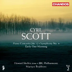 Pochette de Piano Concerto [No. 1] / Symphony No. 4 / Early One Morning de Howard Shelley - Cyril Scott - Martyn Brabbins - BBC Philharmonic