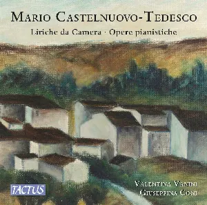Pochette de Liriche da camera / Opere pianistiche de Mario Castelnuovo‐Tedesco