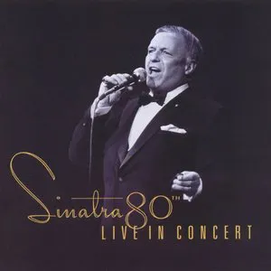 Pochette Sinatra 80th: Live in Concert
