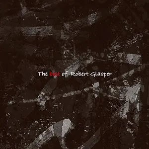 Pochette The Best Of Robert Glasper