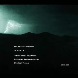 Pochette de Funèbre de Münchener Kammerorchester - Christoph Poppen - Karl Amadeus Hartmann