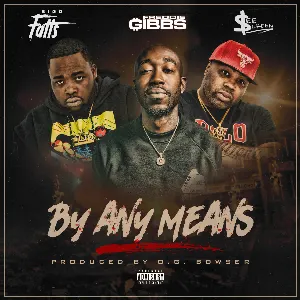 Pochette de By Any Means de Freddie Gibbs