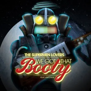 Pochette de We Got That Booty (Remixes) de The Supermen Lovers