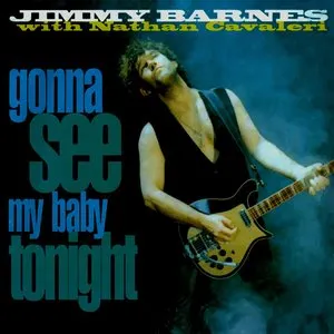 Pochette de Gonna See My Baby Tonight de Jimmy Barnes