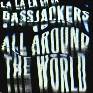 Pochette de All Around the World (La La La La La) de Bassjackers