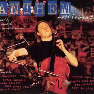 Pochette de Anthem de Matt Haimovitz