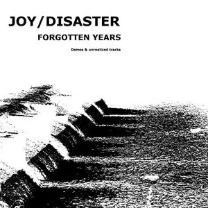 Pochette de Forgotten Years de Joy Disaster