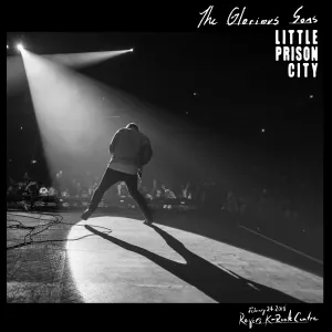 Pochette de Little Prison City: Live at Rogers K‐Rock Centre de The Glorious Sons