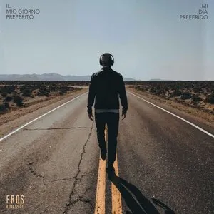 Pochette de Il mio giorno preferito / Mi día preferido de Eros Ramazzotti
